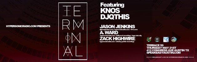 Info for Terminal at Terrace59 2015-05-21 w/ KNOS, QTHIS + Jason Jenkins, A. Ward & Zack Highwire